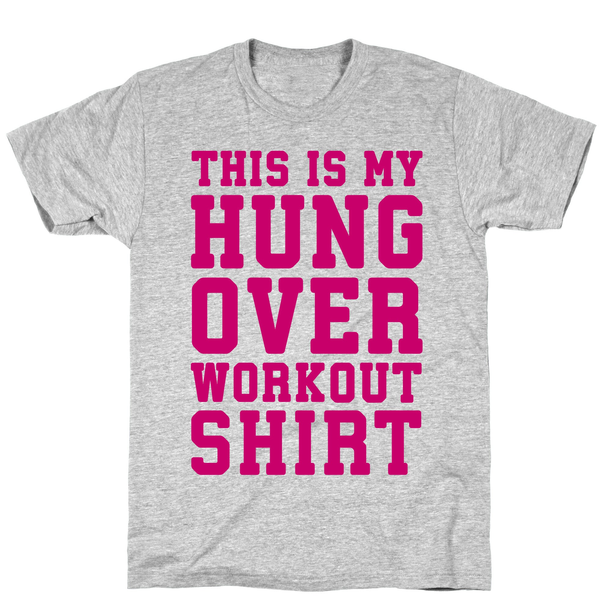 This Is My Hungover Workout Shirt T-Shirt